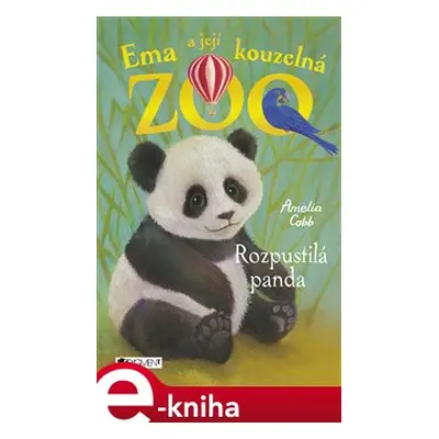 Ema a její kouzelná zoo - Rozpustilá panda - Amelia Cobb