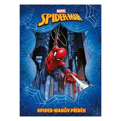 Marvel Spider-Man - Spider-Manův příběh - kolektiv