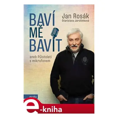 Baví mě bavit - Jan Rosák, Stanislava Jarolímková