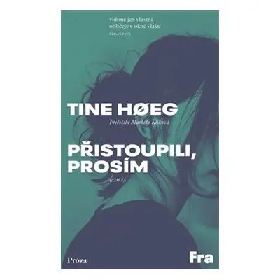 Prˇistoupili, prosím - Tine Hoeg