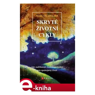 Skryté životní cykly - Petra Nel Smolová