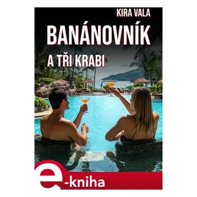 Banánovník a Tři krabi - Kira Vala