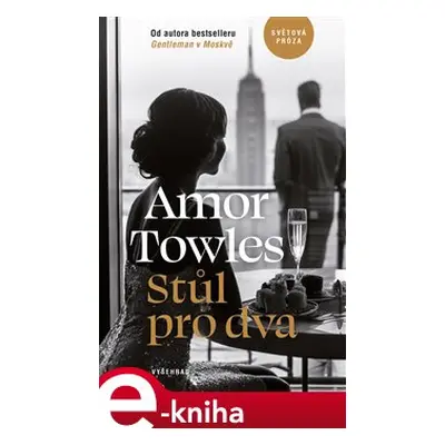 Stůl pro dva - Amor Towles