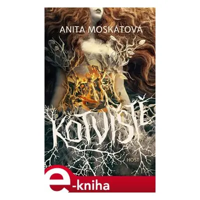 Kotviště - Anita Moskátová