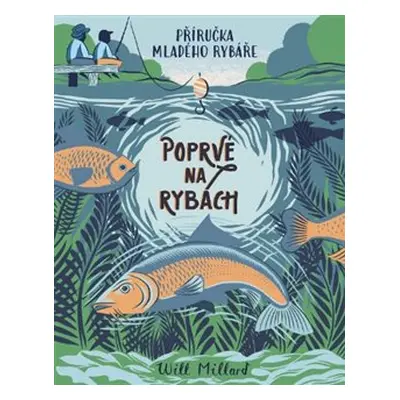 Poprvé na rybách - Will Millard