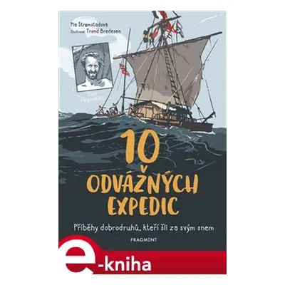 10 odvážných expedic - Pia Stromstadová