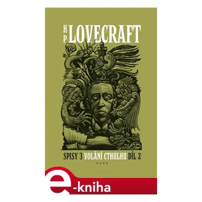 Volání Cthulhu - Spisy 3/II - Howard Phillips Lovecraft, František Jungwith