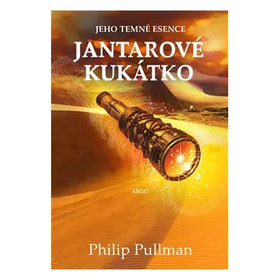 Jantarové kukátko - Philip Pullman