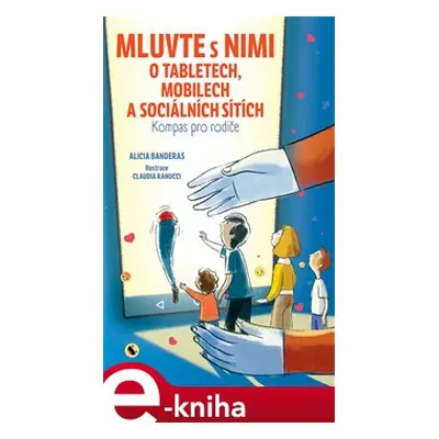 Mluvte s nimi o tabletech, mobilech a sociálních sítích - Alicia Banderas