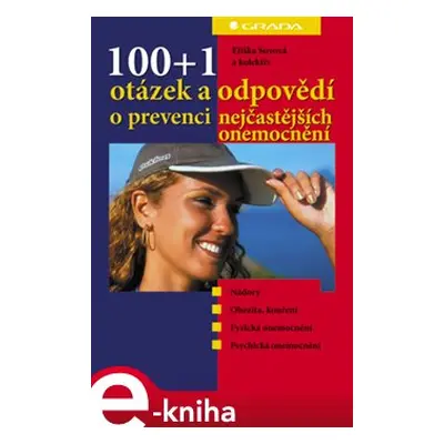 100+1 otázek a odpovědí o prevenci nejčastějších onemocnění - Eliška Sovová