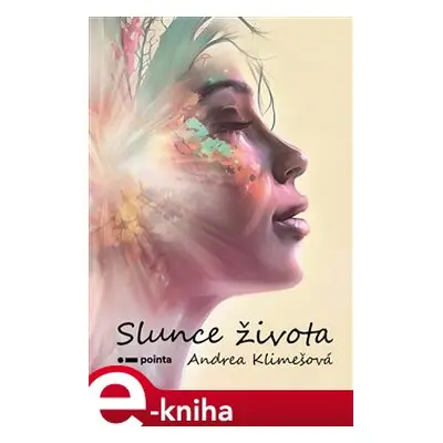 Slunce života - Andrea Klimešová