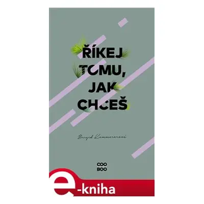 Říkej tomu, jak chceš - Brigid Kemmererová