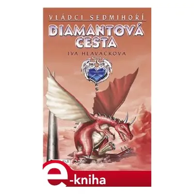 Diamantová cesta - Iva Hlaváčková