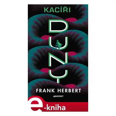 Kacíři Duny - Frank Herbert