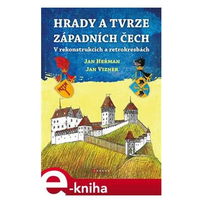 Hrady a tvrze západních Čech - Jan Vizner