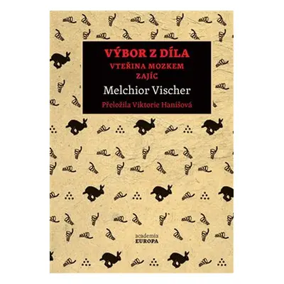 Výbor z díla - Melchior Vischer