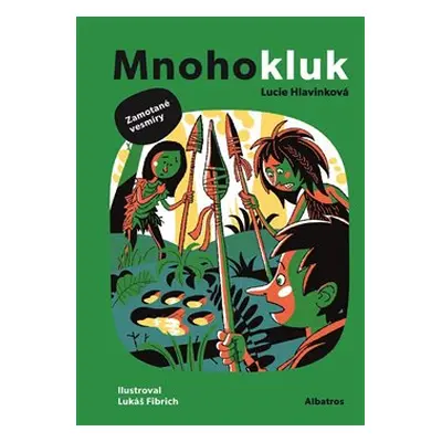 Mnohokluk 3: Zamotané vesmíry - Lucie Hlavinková