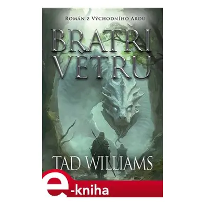 Bratři větru - Tad Williams