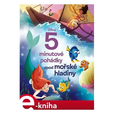 Disney - 5minutové pohádky zpod mořské hladiny