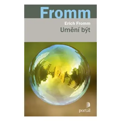 Umění být - Erich Fromm