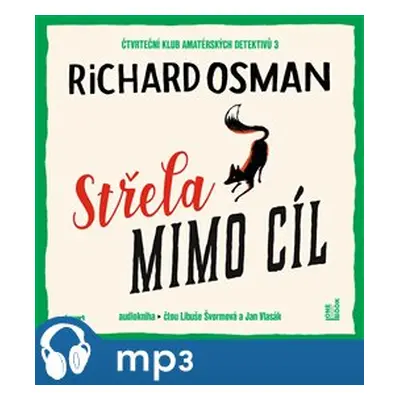 Střela mimo cíl, mp3 - Richard Osman