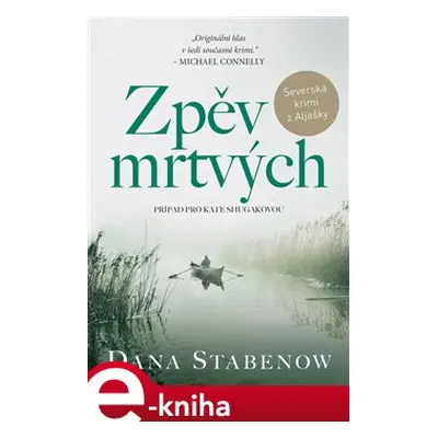 Zpěv mrtvých - Dana Stabenow