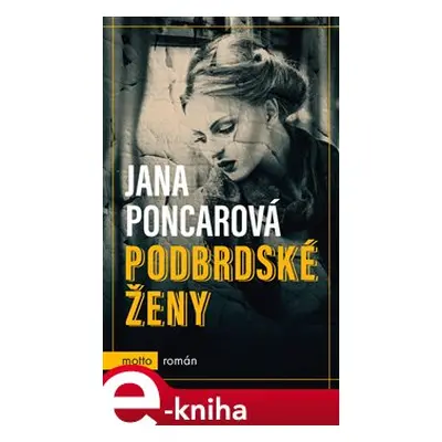 Podbrdské ženy - Jana Poncarová