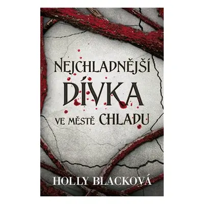 Nejchladnější dívka ve Městě chladu - Holly Black