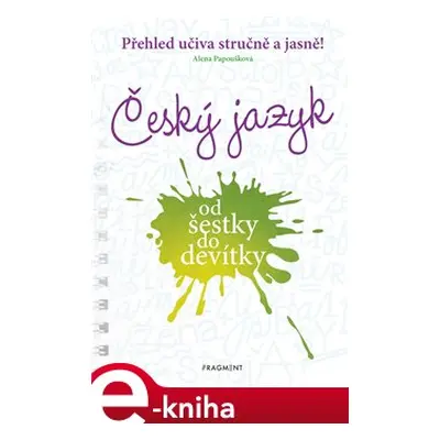 Český jazyk od šestky do devítky - Alena Papoušková