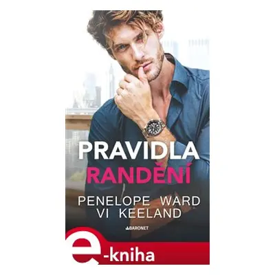 Pravidla randění - Penelope Ward