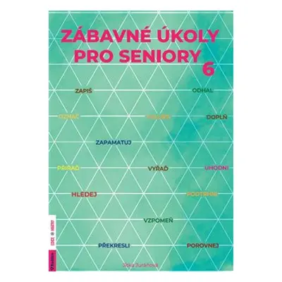 Zábavné úkoly pro seniory 6 - Jitka Juráňová