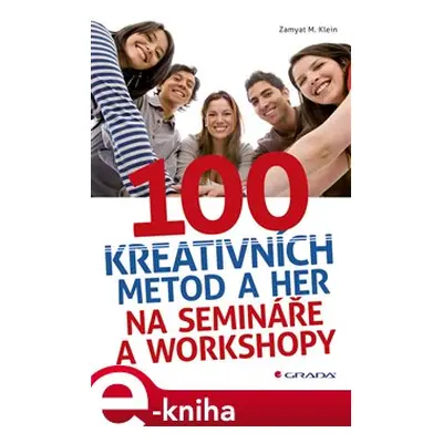 100 kreativních metod a her na semináře a workshopy