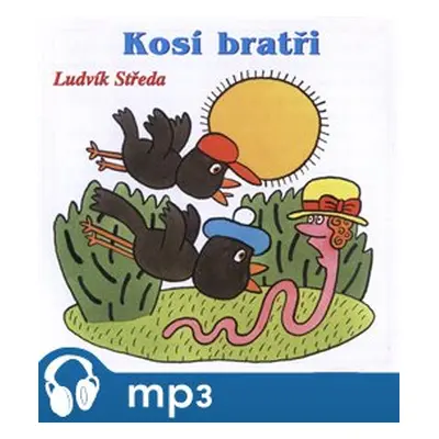 Středa: Kosí bratři, mp3 - Ludvík Středa