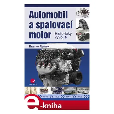 Automobil a spalovací motor - Branko Remek