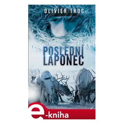 Poslední Laponec - Olivier Truc