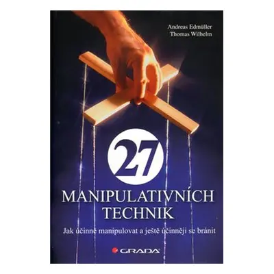 27 manipulativních technik - Andreas Edmüller, Thomas Wilhelm