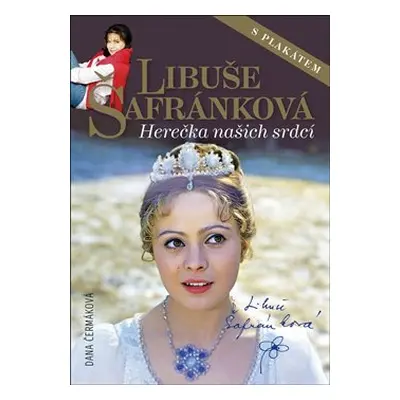 Libuše Šafránková - Herečka našich srdcí - Dana Čermáková