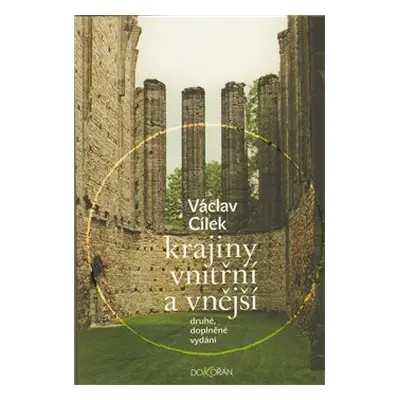 Krajiny vnitřní a vnější - Václav Cílek