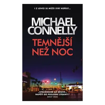 Temnější než noc - Michael Connelly