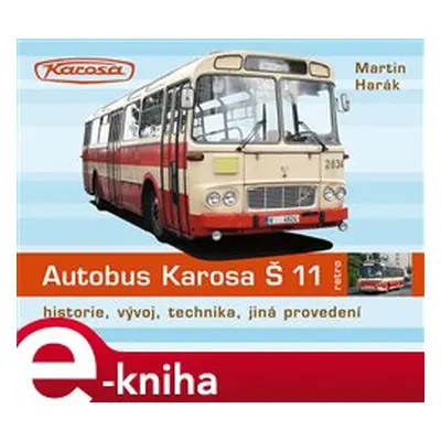 Autobus Karosa Š 11 - Martin Harák