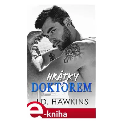 Hrátky s doktorem - J. D. Hawkins