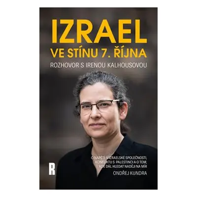 Izrael ve stínu 7. října - Ondřej Kundra