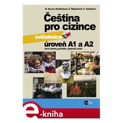 Čeština pro cizince A1 a A2 - Jitka Veroňková, Marie Boccou Kestřánková, Kateřina Vodičková, Dag