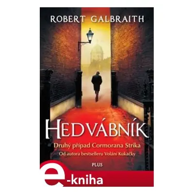 Hedvábník - Robert Galbraith