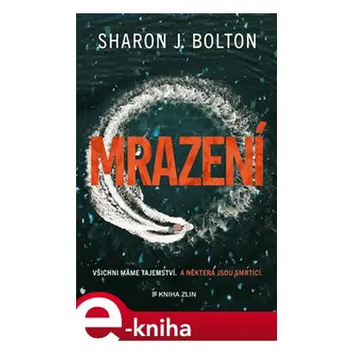 Mrazení - Sharon J. Bolton