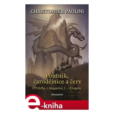 Poutník, čarodějnice a červ - Christopher Paolini