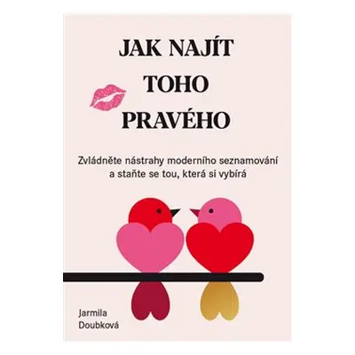 Jak najít toho pravého - Jarmila Doubková