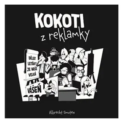 Kokoti z reklamky - Albrecht Smuten