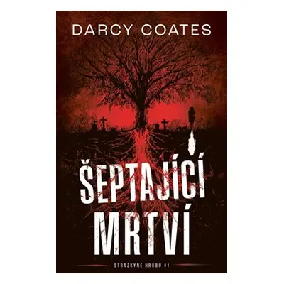 Šeptající mrtví - Darcy Coates