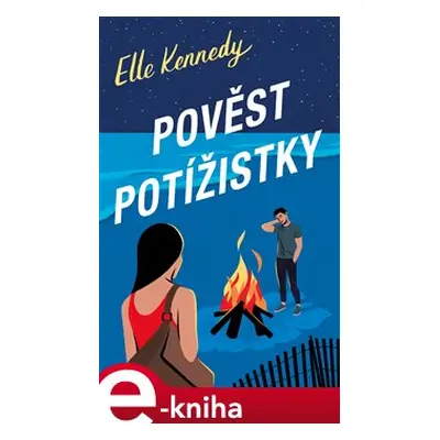 Pověst potížistky - Elle Kennedy